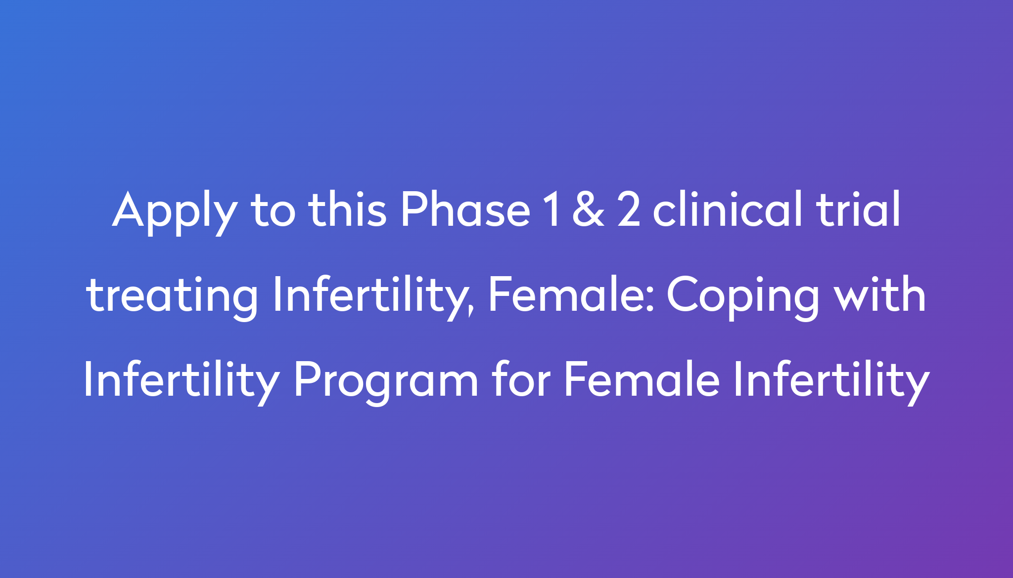 Coping with Infertility Program for Female Infertility Clinical Trial